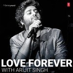 Love Forever With Arijit Singh - Neha Kakkar Song Download